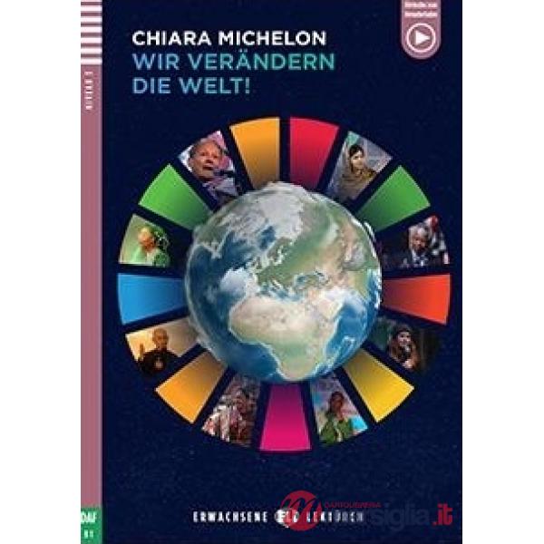 WIR VERANDERN DIE WELT