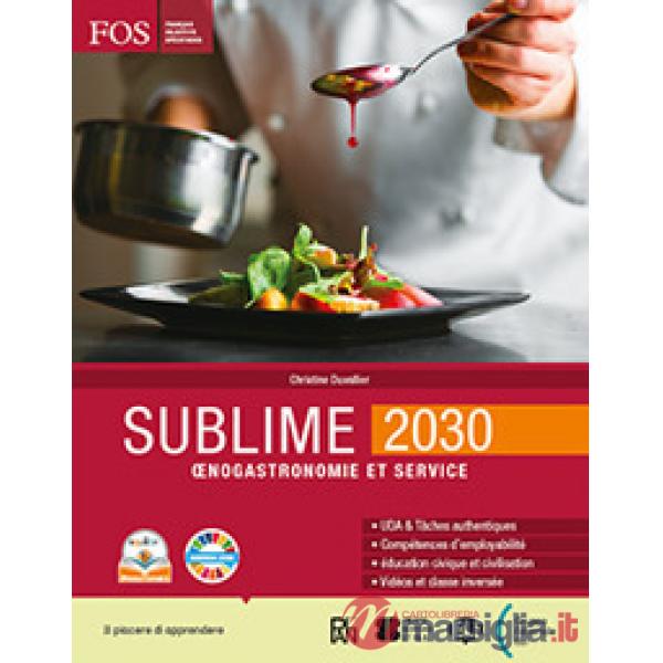 SUBLIME 2030 OENOGASTRONOMIE ET SERVICE