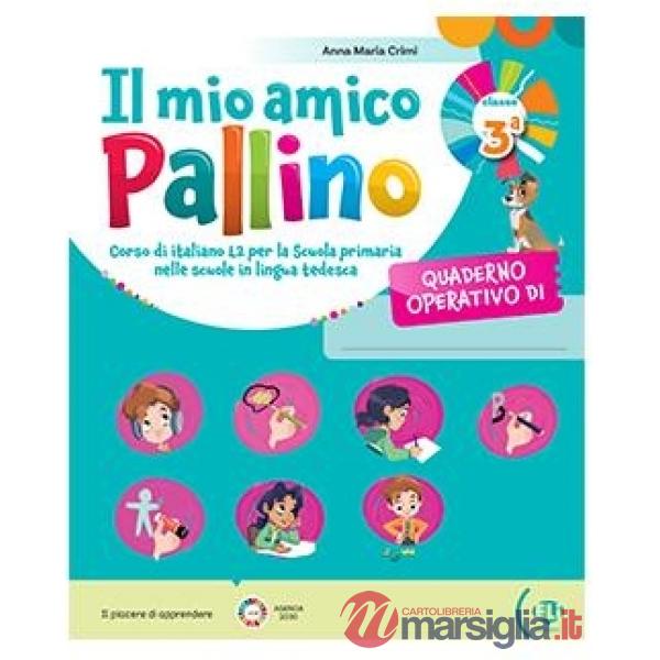 IL MIO AMICO PALLINO-QUADERNO OPERATIVO CLASSE 3