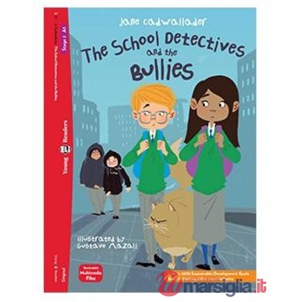 THE SCHOOL DETECTIVES AND THE BULLIES