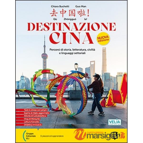 DESTINAZIONE CINA NUOVA EDIZIONE