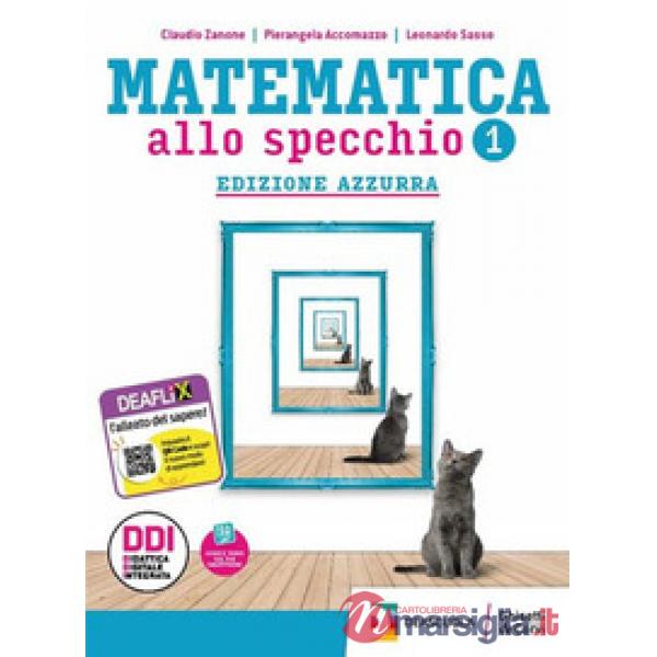 MATEMATICA ALLO SPECCHIO AZZURRA BN ESPL.MAT + EB