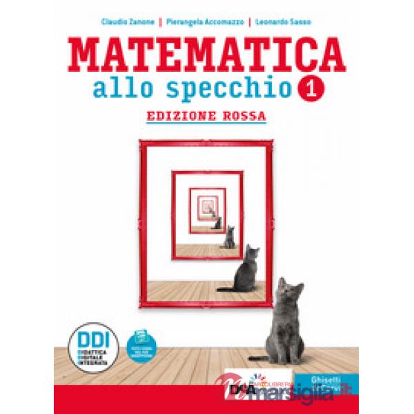 MATEMATICA ALLO SPECCHIO ROSSA 1 + QUAD + EB