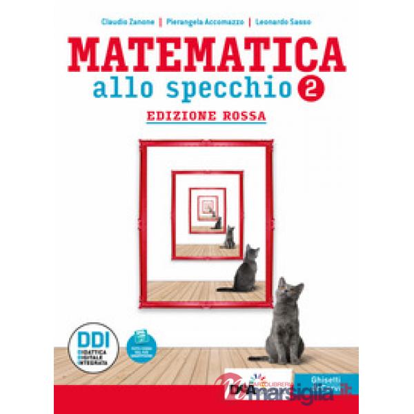 MATEMATICA ALLO SPECCHIO ROSSA 2 + QUAD + EB