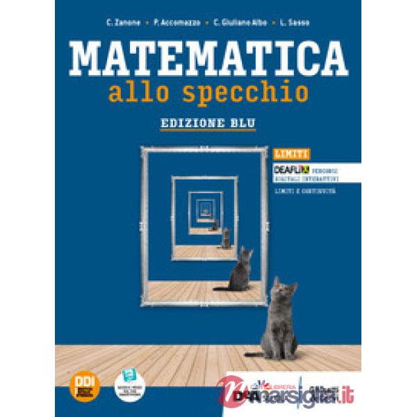 MATEMATICA ALLO SPECCHIO BLU TR LIMITI + EB