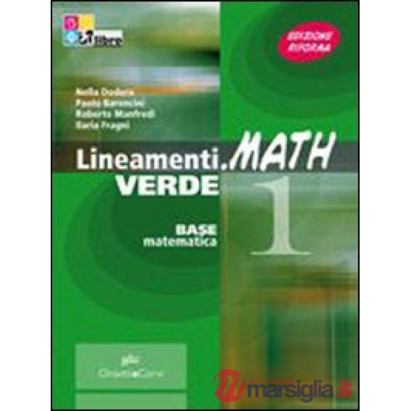 LINEAMENTI MATH VERDE ALGEBRA 1 + IN + CD + EB