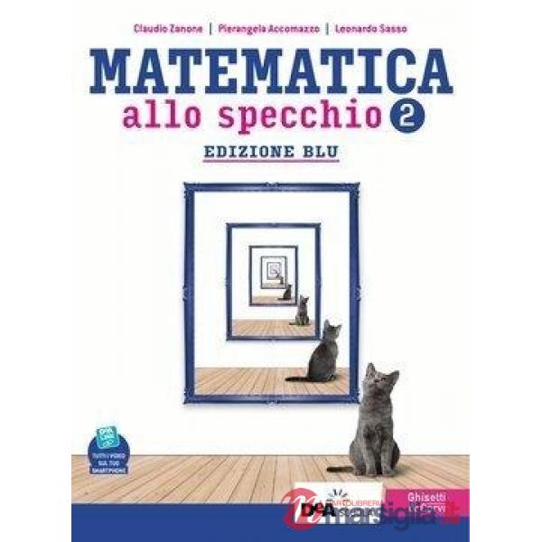 MATEMATICA ALLO SPECCHIO - EDIZIONE BLU PRIMO BIENNIO EBOOK VOLUME 2