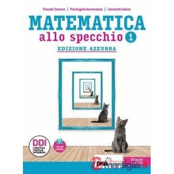MATEMATICA ALLO SPECCHIO VOL. 1 + ESPLORAZIONI DI MATEMATICA EBOOK