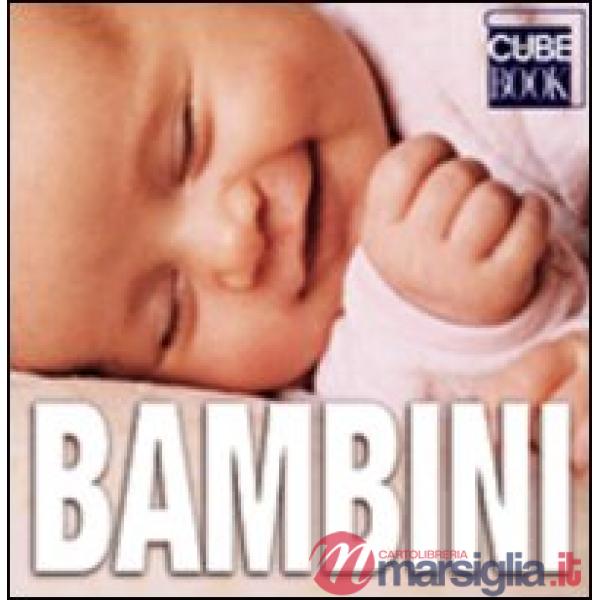 Bambini. Ediz. illustrata