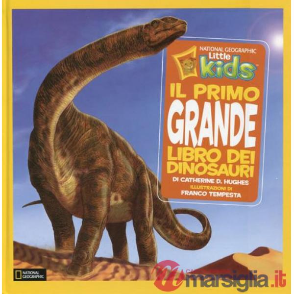 Primo grande libro dei dinosauri. Ediz. illustrata (Il)