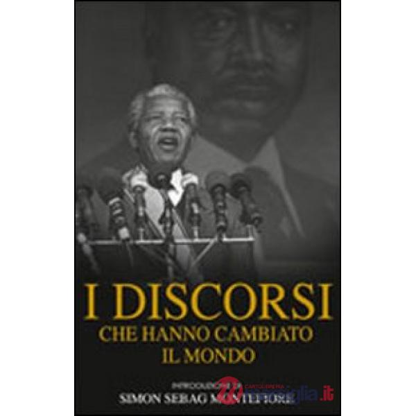 Discorsi che hanno cambiato il mondo (I)