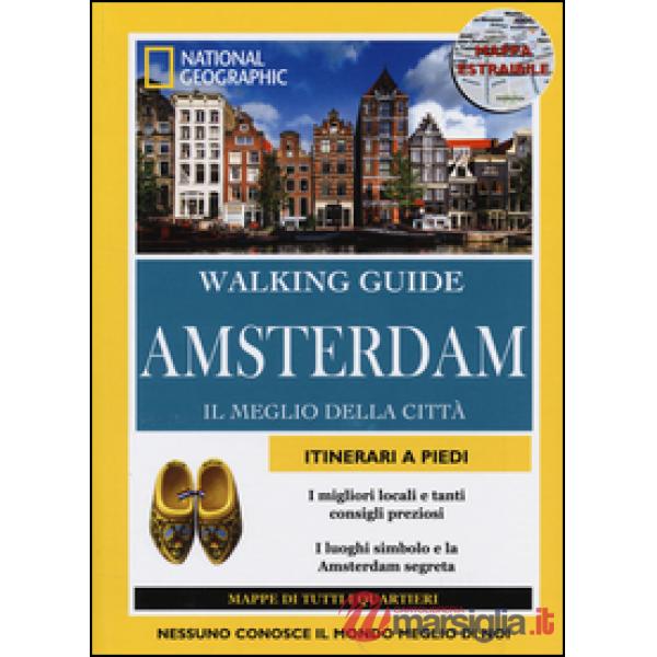 Amsterdam. Il meglio della città. Con cartina