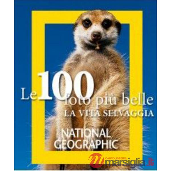 100 foto più belle di vita selvaggia (Le)