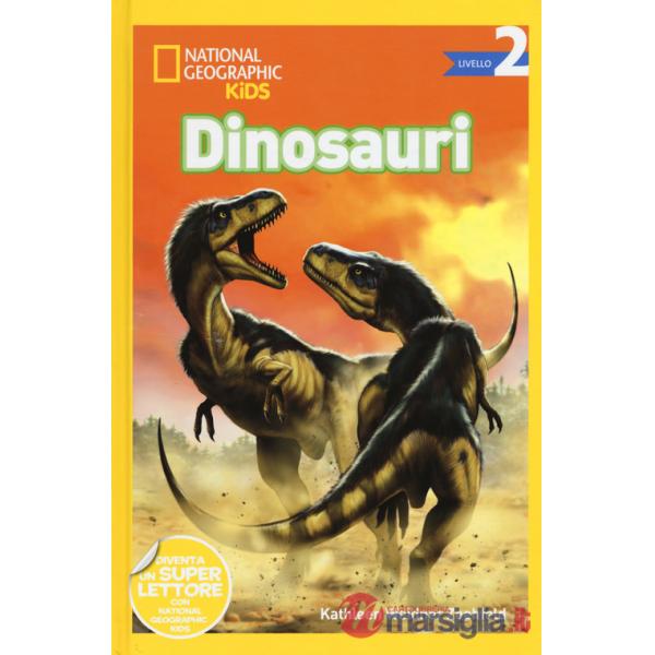 Dinosauri. Livello 2. Ediz. a colori