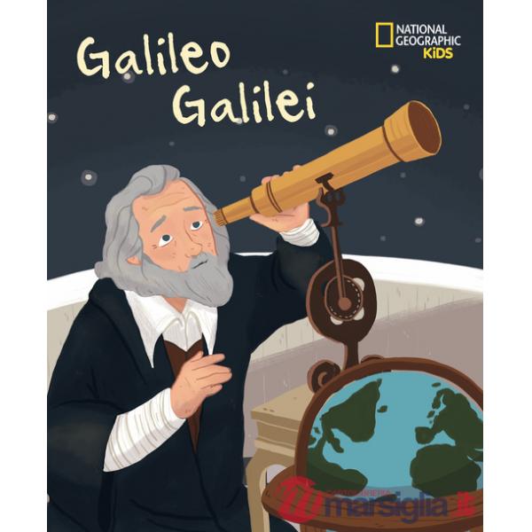 Galileo Galilei. Ediz. a colori