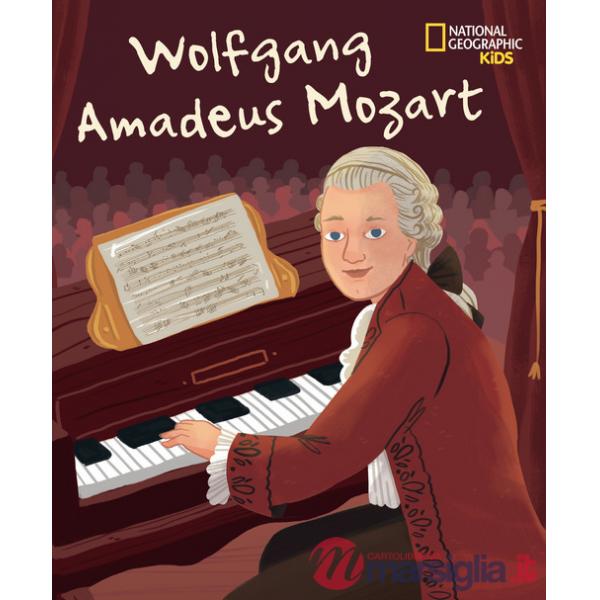 Wolfang Amadeus Mozart. Ediz. a colori