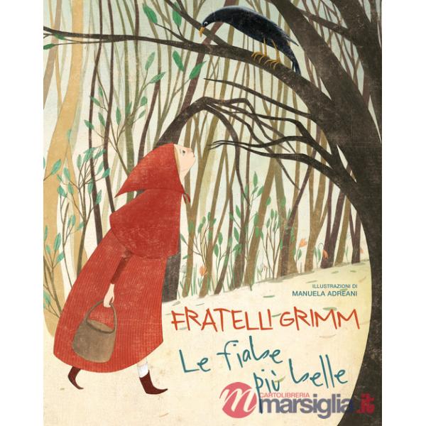 Più belle fiabe dei fratelli Grimm (Le)