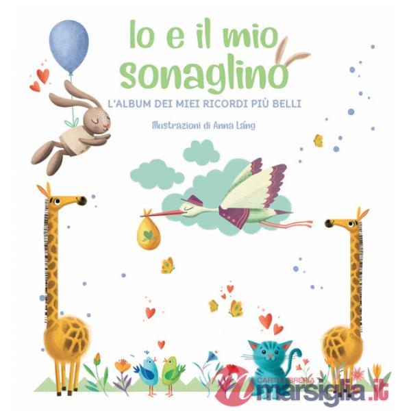 Io e il mio sonaglino. L'album dei miei ricordi più belli. Ediz. a colori. Con Giocattolo