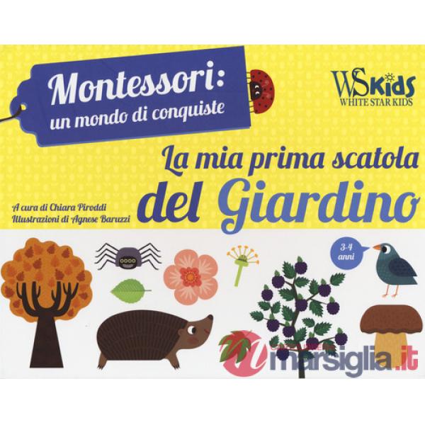 Mia prima scatola del giardino. Montessori: un mondo di conquiste. Ediz. a colori. Con gadget. Con Poster (La)
