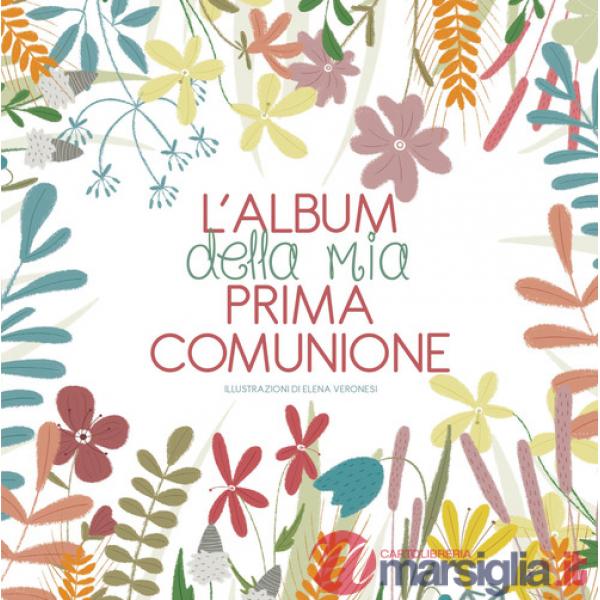 Album della mia prima comunione. Nuova ediz. (L')