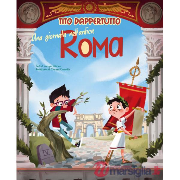 Giornata nell'antica Roma. Tito dappertutto (Una)