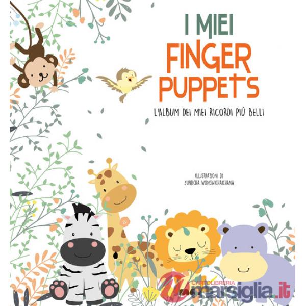 Miei finger puppets. L'album dei miei ricordi più belli. Con gadget (I)