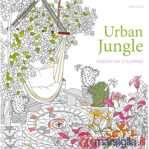 Urban jungle. Disegni da colorare