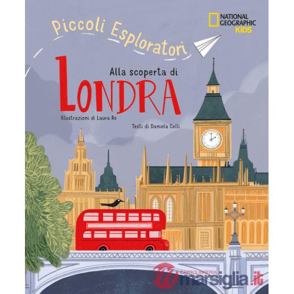 Alla scoperta di Londra. Piccoli esploratori