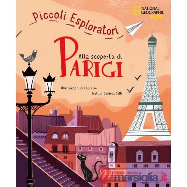 Alla scoperta di Parigi. Piccoli esploratori
