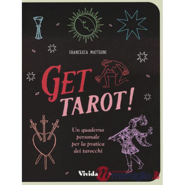 Get tarot! Un quaderno personale per la pratica dei tarocchi