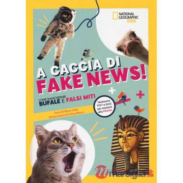 A caccia di fake news.Tantissimi test e quiz per metterti alla prova!