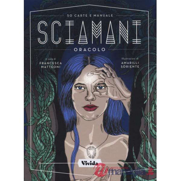 Sciamani. Oracolo. Con 50 Carte