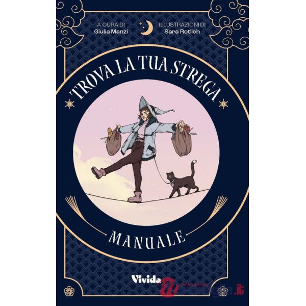 Trova la tua strega. Tarocchi. Con 78 Carte