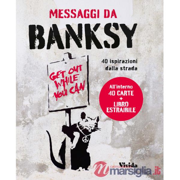 Messaggi da Banksy. 40 ispirazioni dalla strada. Oracolo. Con 40 Carte