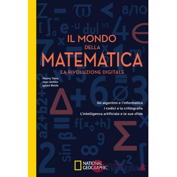 Mondo della matematica. La rivoluzione digitale (Il)