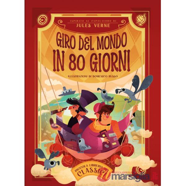 Giro del mondo in 80 giorni. Piccola libreria dei classici