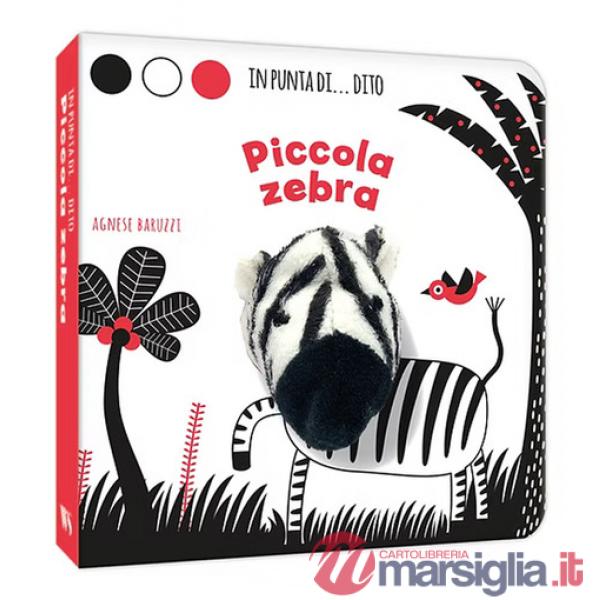 Piccola zebra. In punta di dito. Ediz. a colori