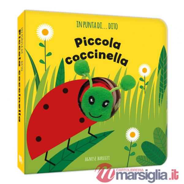 Piccola coccinella. In punta di dito. Ediz. a colori