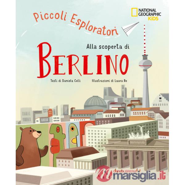Alla scoperta di Berlino. Piccoli esploratori