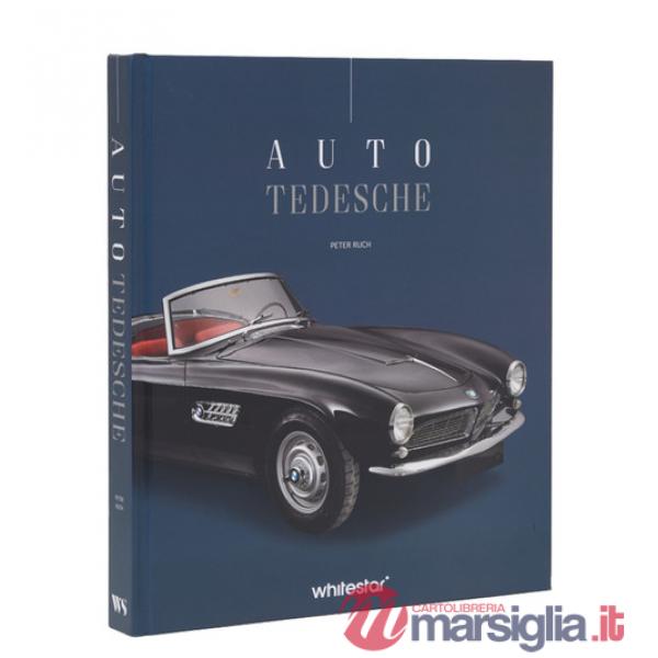 Auto tedesche. Ediz. a colori
