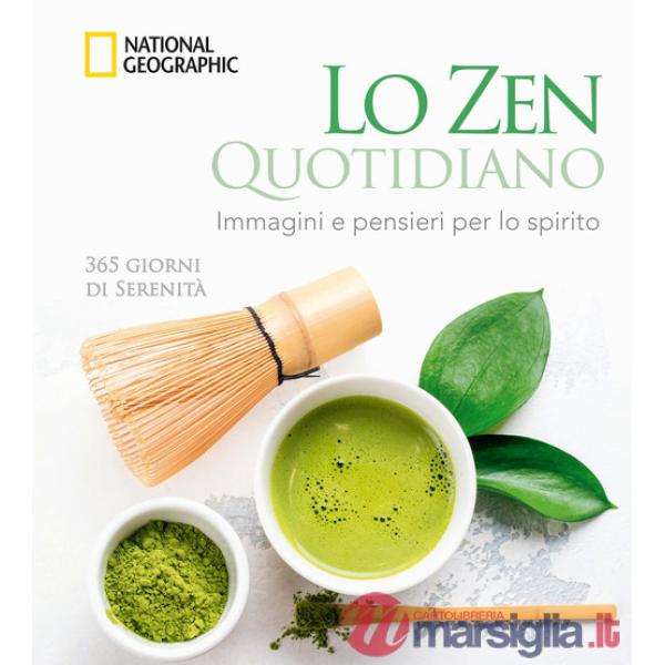 Zen quotidiano. 365 giorni di serenità (Lo)