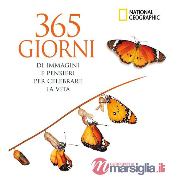 365 giorni di immagini e pensieri per celebrare la vita. Ediz. a colori