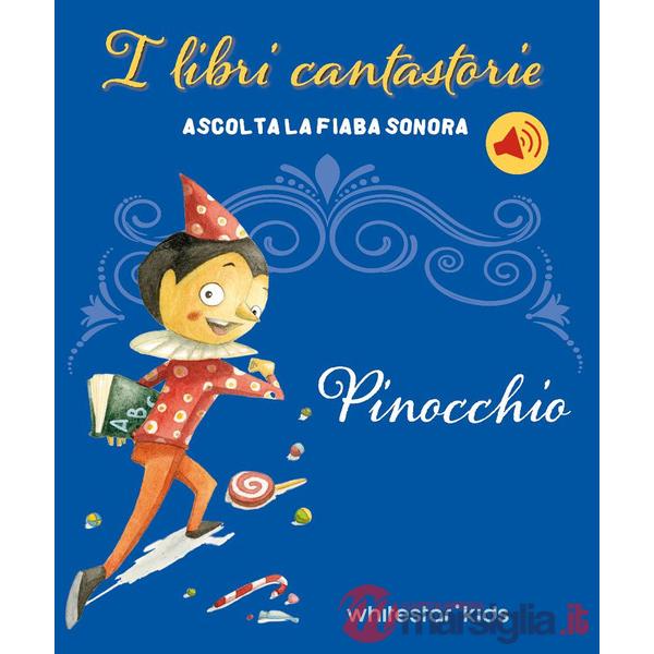 Pinocchio. Fiabe sonore. Ediz. a colori