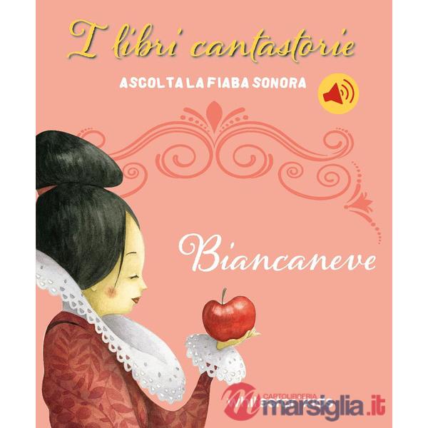Biancaneve. Fiabe sonore. Ediz. a colori