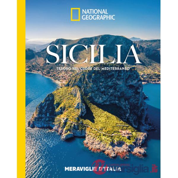 Sicilia. Tesoro nel cuore del Mediterraneo