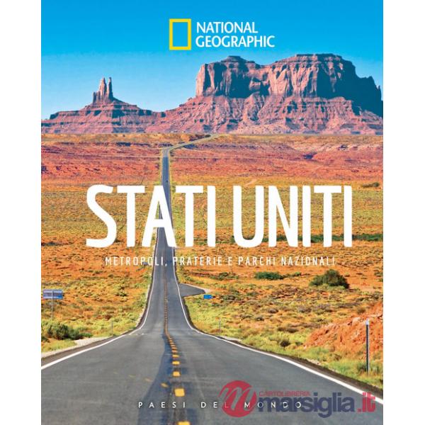 Stati Uniti. Metropoli, praterie e parchi nazionali. Paesi del mondo