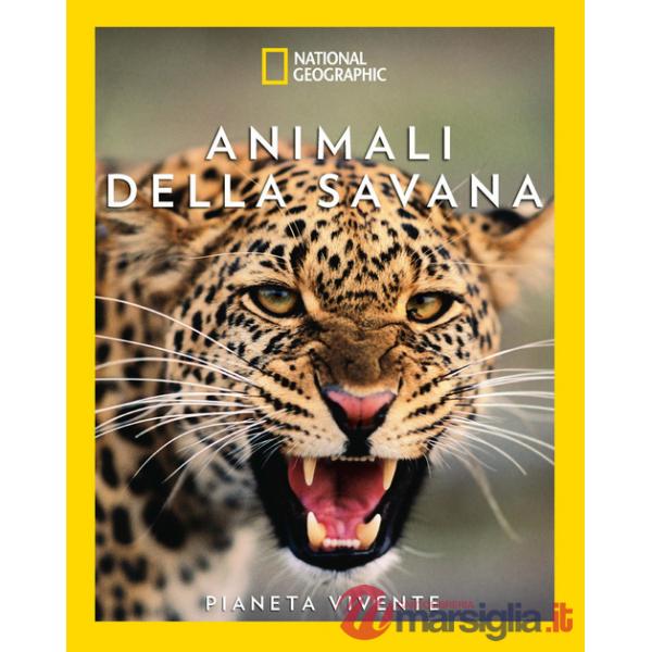 Animali della savana. Il pianeta vivente