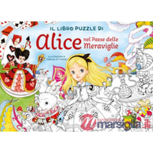 Alice nel paese delle meraviglie. Libro puzzle. Ediz. a colori