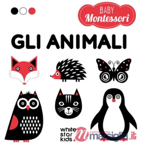 Animali. Baby Montessori (Gli)