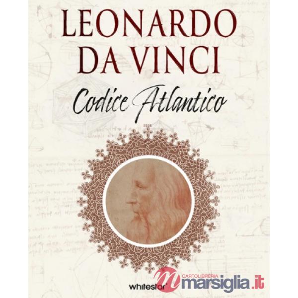 Leonardo da Vinci e i segreti del Codice Atlantico